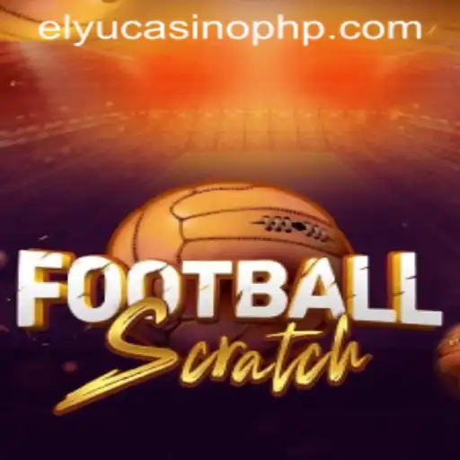 Discover the Excitement of FootballScratch at Elyucasino