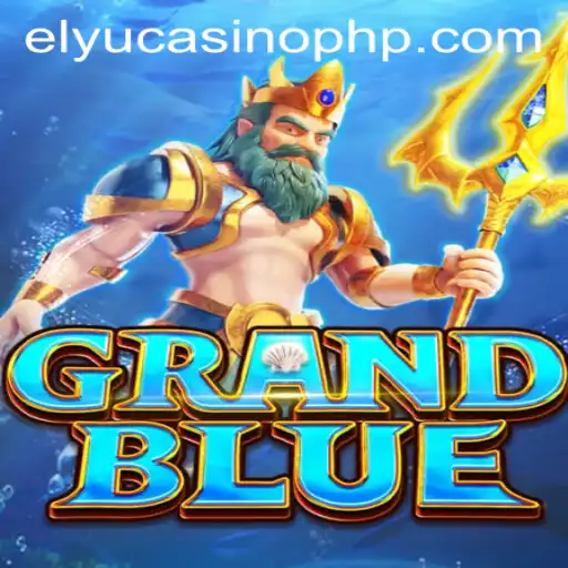 Exploring GRANDBLUE: A Dive into the World of Elyucasino