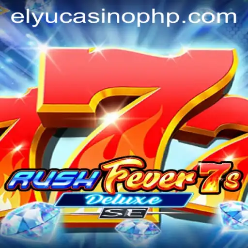 Exploring the Exciting World of RushFever7sDeluxeSE at Elyucasino